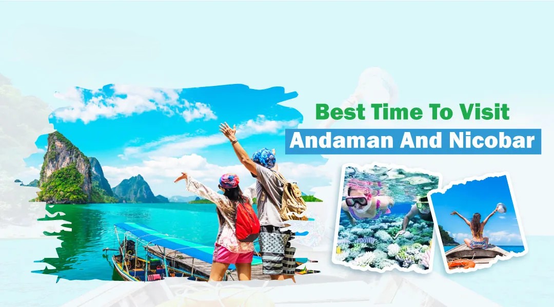 Best Time to Visit Andaman and Why Port Blair Should Be Your First Stop